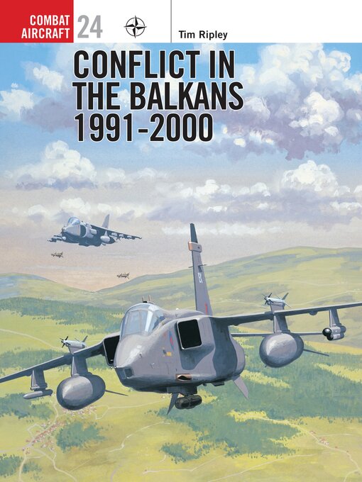 Title details for Conflict in the Balkans 1991–2000 by Tim Ripley - Available